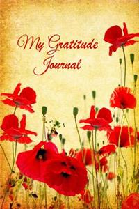 My Gratitude Journal: 52 Week Gratitude Journal. Cultivate the Habit of Grateful Living in 5 Minutes a Day to be Happier and Peaceful