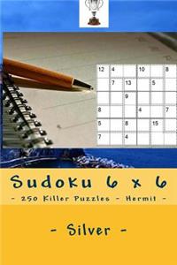 Sudoku 6 X 6 - 250 Killer Puzzles - Hermit - Silver