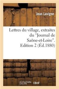 Lettres Du Village, Extraites Du 'Journal de Saône-Et-Loire'. Edition 2