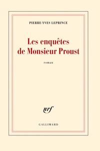 Les enquetes de Monsieur Proust