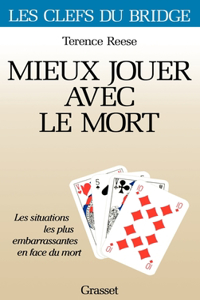 Mieux jouer avec le mort