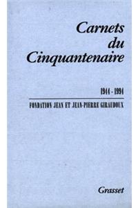 Carnets Du Cinquantenaire 1944-1994