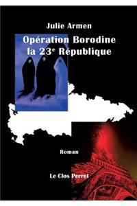 Opération Borodine la 23e République