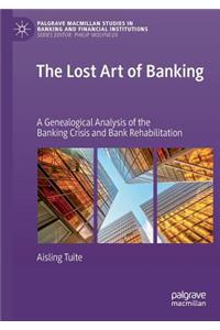 Lost Art of Banking