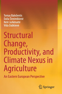 Structural Change, Productivity, and Climate Nexus in Agriculture