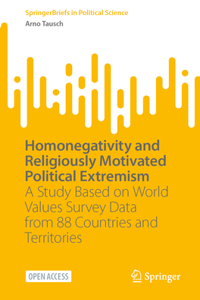 Homonegativity and Religiously Motivated Political Extremism: A Study Based on World Values Survey Data from 88 Countries and Territories