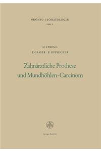 Zahnärztliche Prothese und Mundhöhlen-Carcinom