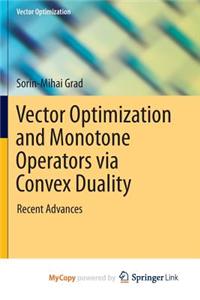 Vector Optimization and Monotone Operators Via Convex Duality