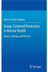 Group-Centered Prevention in Mental Health