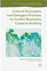 Cultural Encounters and Emergent Practices in Conflict Resolution Capacity-Building