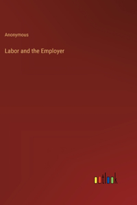 Labor and the Employer