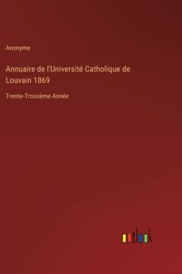 Annuaire de l'Université Catholique de Louvain 1869