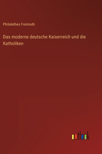 moderne deutsche Kaiserreich und die Katholiken
