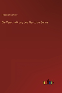Die Verschwörung des Fiesco zu Genna