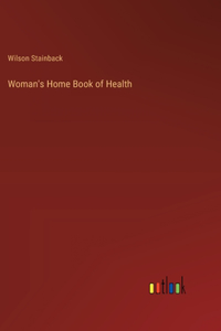 Woman's Home Book of Health