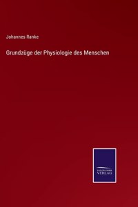 Grundzüge der Physiologie des Menschen