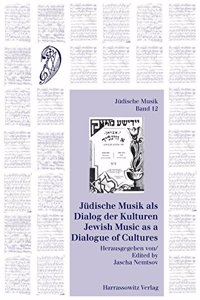 Judische Musik ALS Dialog Der Kulturen / Jewish Music as a Dialogue of Cultures
