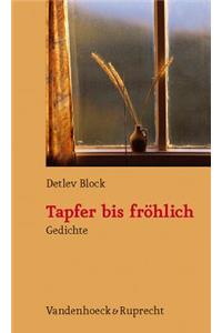 Tapfer Bis Frohlich