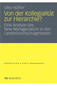 Von Der Kollegialität Zur Hierarchie?