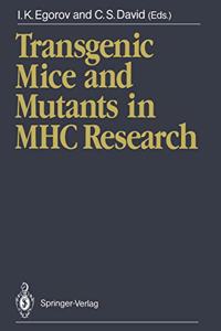 Transgenic Mice and Mutants in Major Histocompatibility Complex Research
