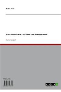 Schulabsentismus - Ursachen Und Interventionen
