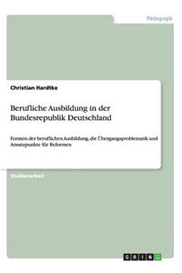 Berufliche Ausbildung in der Bundesrepublik Deutschland