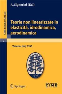 Teorie non linearizzate in elasticità, idrodinamica e aerodinamica