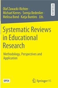 Systematic Reviews in Educational Research