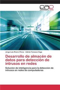 Desarrollo de almacén de datos para detección de intrusos en redes