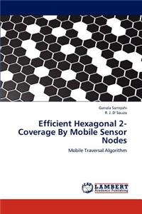 Efficient Hexagonal 2-Coverage By Mobile Sensor Nodes