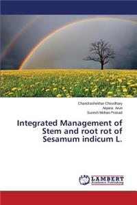 Integrated Management of Stem and root rot of Sesamum indicum L.