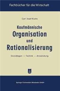 Kaufmännische Organisation und Rationalisierung