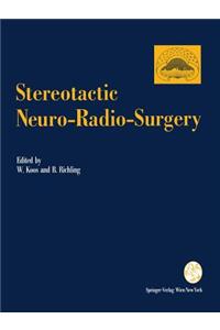 Stereotactic Neuro-Radio-Surgery