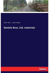Daniels Bros. Ltd. materials