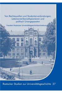 Von Rechtsquellen und Studentenverbindungen, Lateinamerikanistikpionieren und politisch Unangepassten