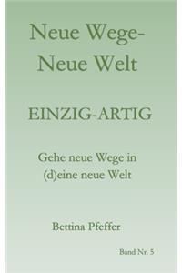 Neue Wege - Neue Welt