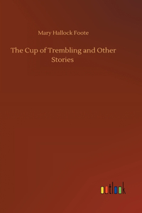 The Cup of Trembling and Other Stories