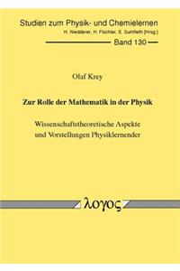 Zur Rolle Der Mathematik in Der Physik