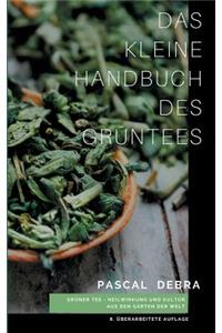 Das kleine Handbuch des Grüntees