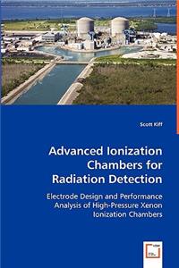 Advanced Ionization Chambers for Radiation Detection