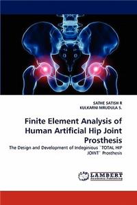 Finite Element Analysis of Human Artificial Hip Joint Prosthesis