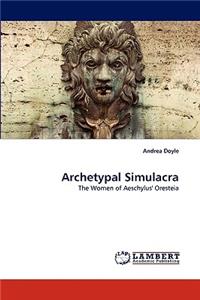 Archetypal Simulacra