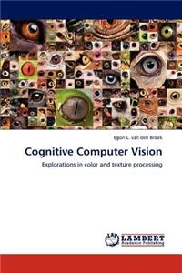 Cognitive Computer Vision