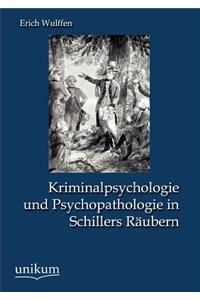 Kriminalpsychologie und Psychopathologie in Schillers Räubern