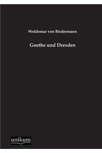 Goethe Und Dresden