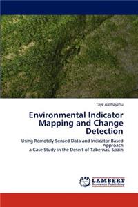 Environmental Indicator Mapping and Change Detection