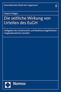 Die Zeitliche Wirkung Von Urteilen Des Eugh