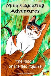 Mina's Amazing Adventures - The Riddle of the Red Squirrel