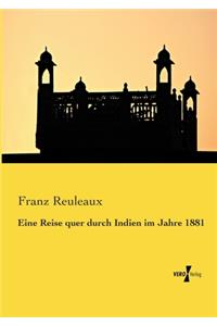 Eine Reise quer durch Indien im Jahre 1881