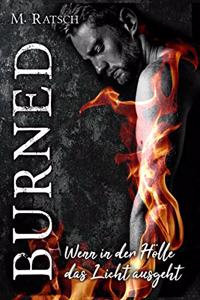 Burned: Wenn in der Holle das Licht ausgeht
